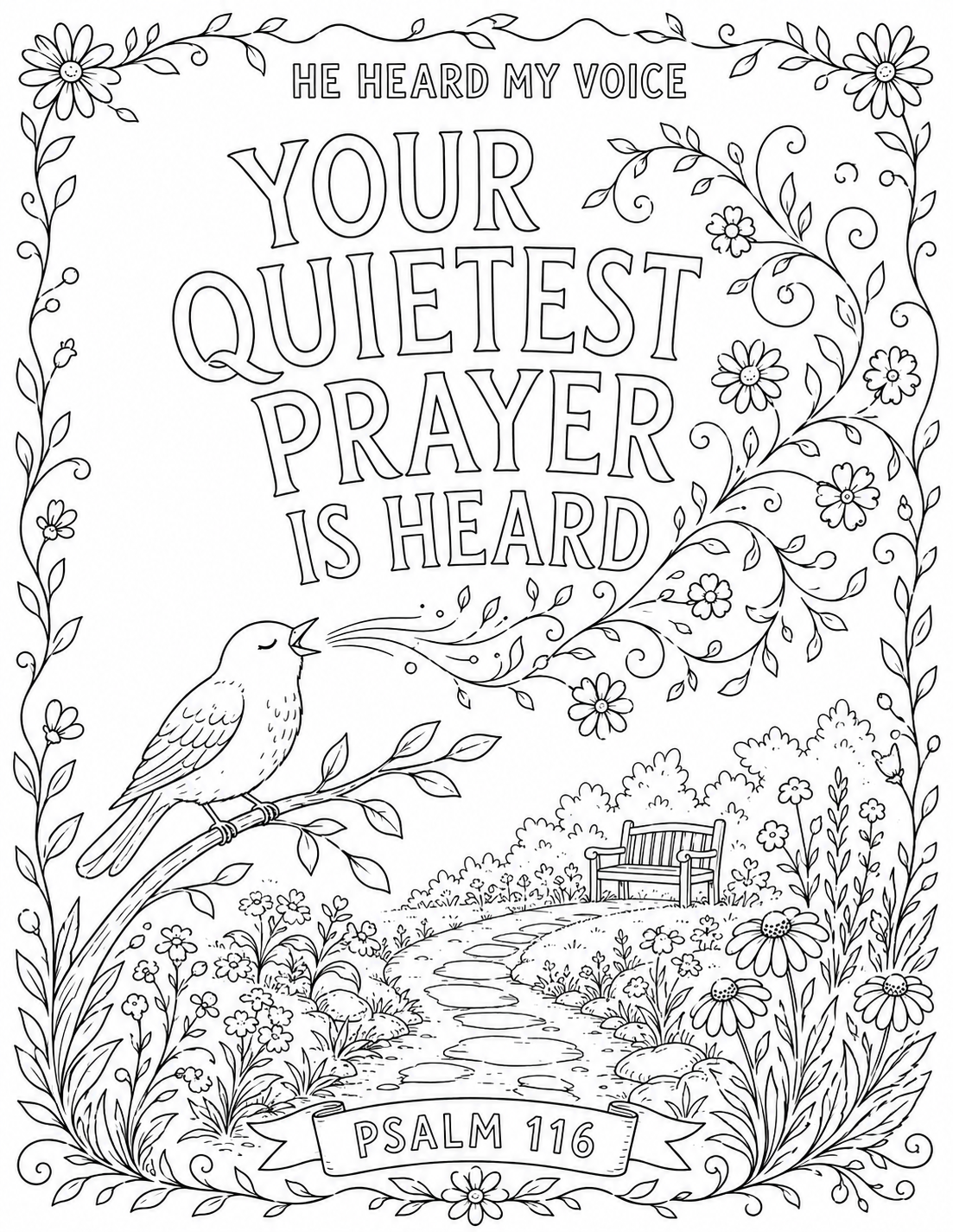 Black-and-white coloring page for "He Heard My Voice": hand-lettered words "YOUR QUIETEST PRAYER IS HEARD" above a small singing bird on a branch above a stepping-stone path leading to a garden bench, with a Psalm 116 banner.